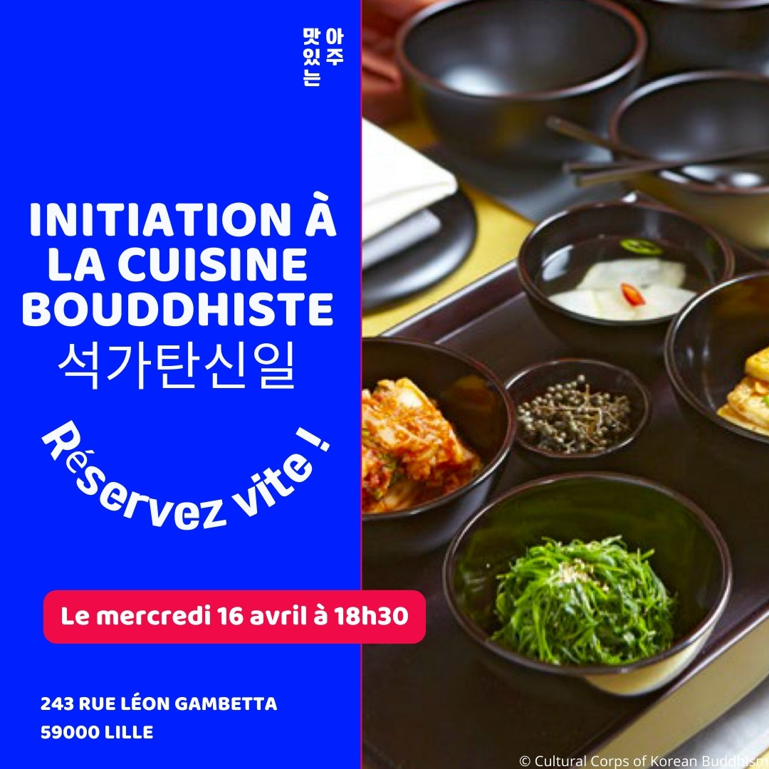 ANNIVERSAIRE DE BOUDDHA : INITIATION À LA CUISINE BOUDDHISTE
석가탄신일